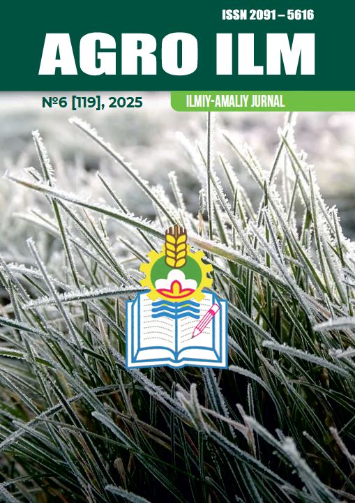 AGRO ILM №6 2025: Agrar-iqtisodiy, Ilmiy-amaliy jurnal