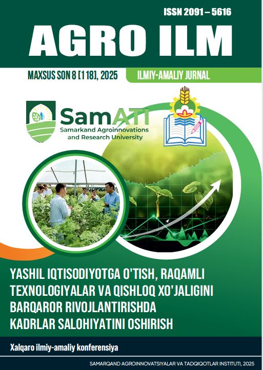 AGRO ILM №8 2025 Maxsus son: Agrar-iqtisodiy, Ilmiy-amaliy jurnal