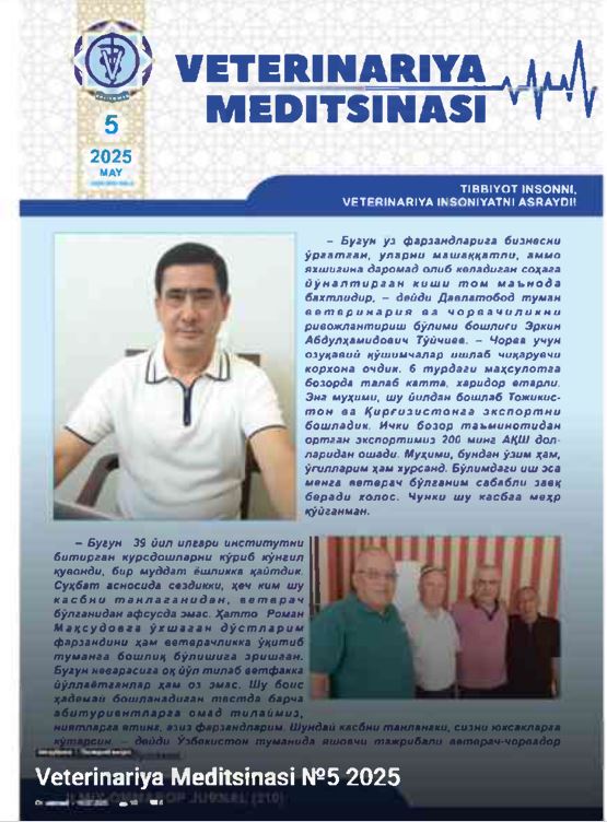 VETERINARIYA MEDITSINASI Oylik ilmiy-ommabop nashr №5. 2025
