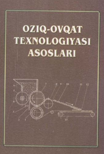 Oziq-ovqat texnologiyasi asoslari.