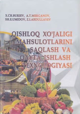 Qishloq xo`jaligi mahsulotlarini saqlash va qayta ishlash texnologiyasi