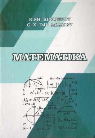 Matematika. K.Sh.Ruzmetov. 2018