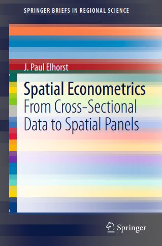 Spatial Econometrics From Cross-Sectional Data to Spatial Panels