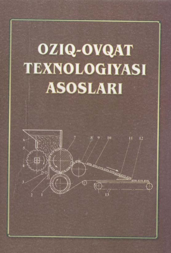 Oziq-ovqat texnologiyasi asoslari. M.G'.Vasiyev. 2012