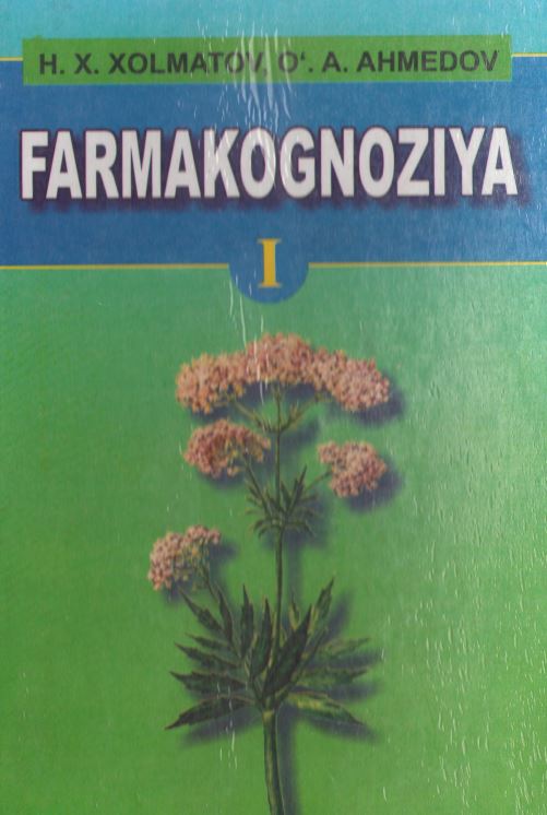 Xolmatov H.X Farmokognoziya-I 2007