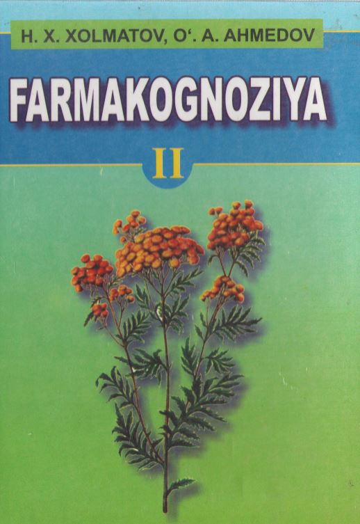 Xolmatov H.X Farmokognoziya-II 2007