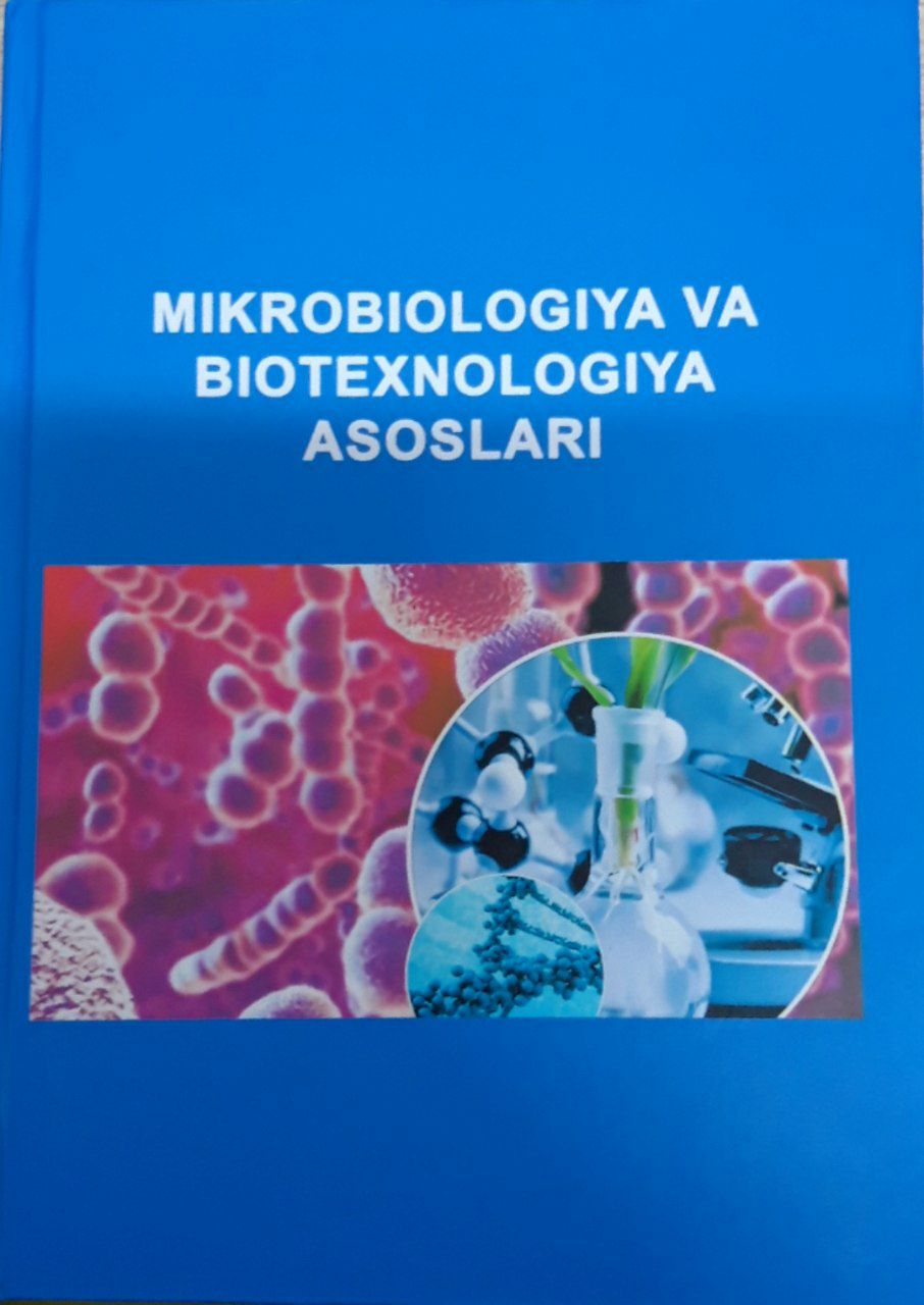 Mikrobiologiya va biotexnologiya asoslari. P. Mirhamidova 2014