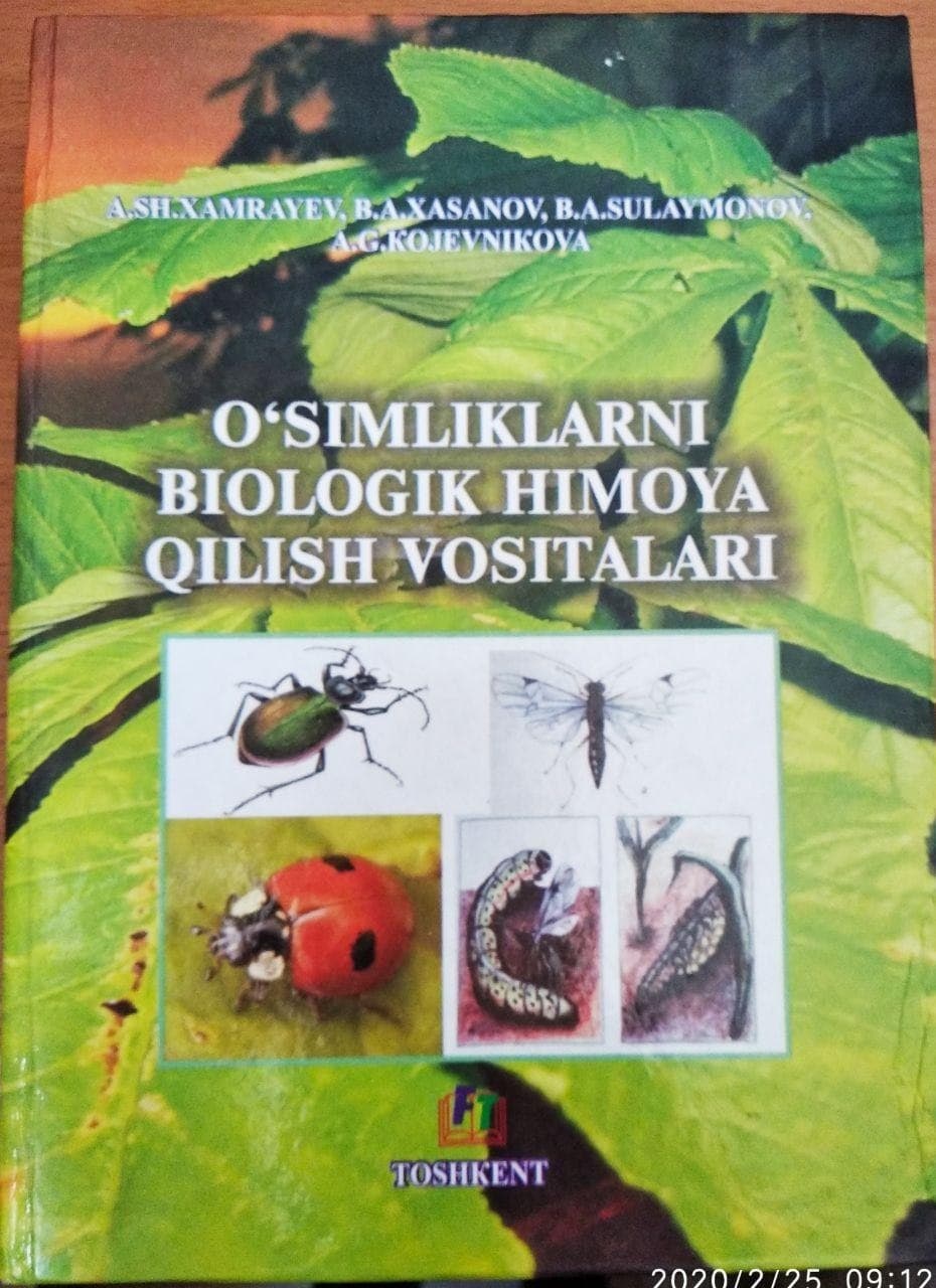 O'simliklarni biologik himoya qilish vositalari A.Sh. Xamrayev 2012