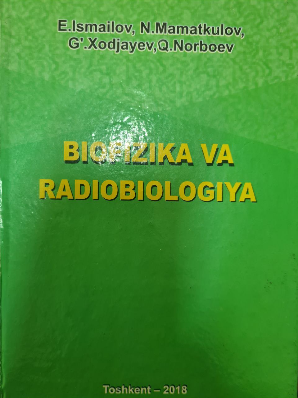 Fizika va radiobiologiya Ismoilov Mamatqulov