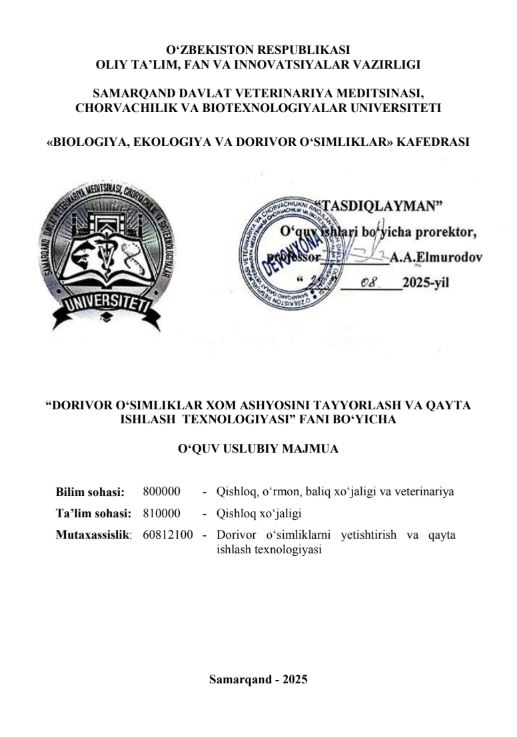 DORIVOR O‘SIMLIKLAR XOM ASHYOSINI TAYYORLASH VA QAYTA ISHLASH TEXNALOGIYASI