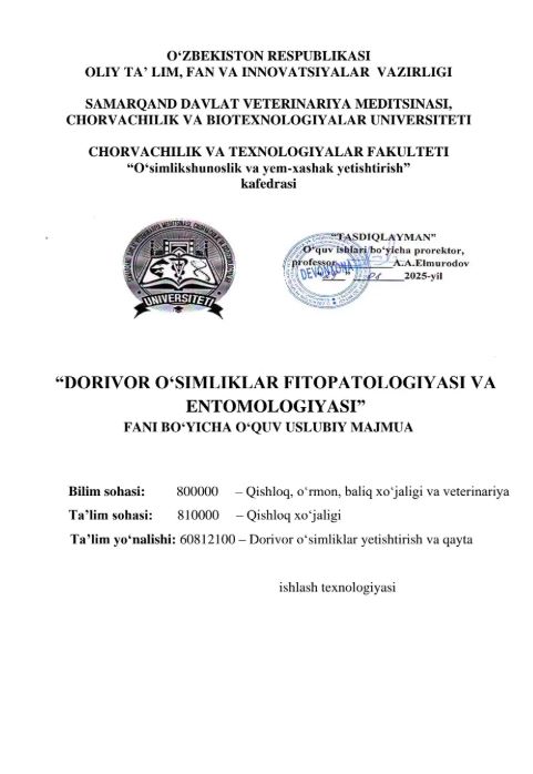 DORIVOR O‘SIMLIKLAR FITOPATOLOGIYASI VA ENTOMOLOGIYASI