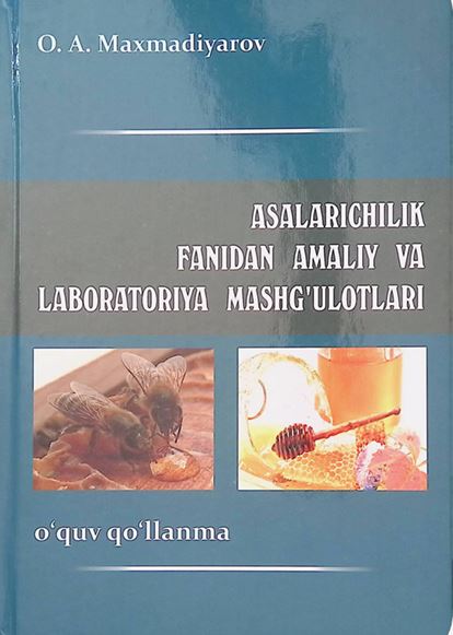 ASALARICHILIK FANIDAN AMALIY VA LABORATORIYA MASHG‘ULOTLARI