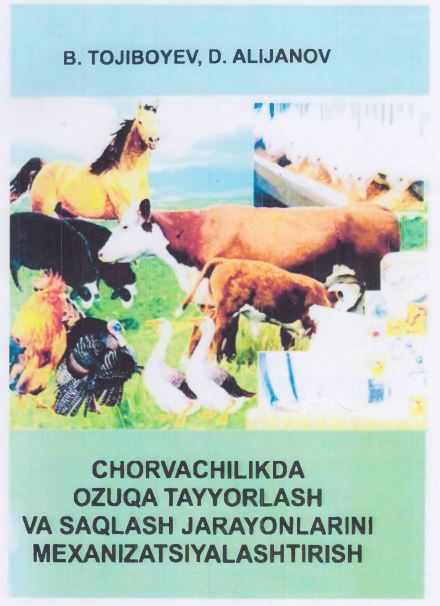 Chorvachilikda ozuqa tayyorlash va saqlash jarayonlarini mexanizatsiyalashtirish