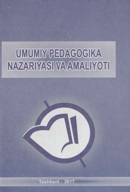UMUMIY PEDAGOGIKA NAZARIYASI VA AMALIYOTI
