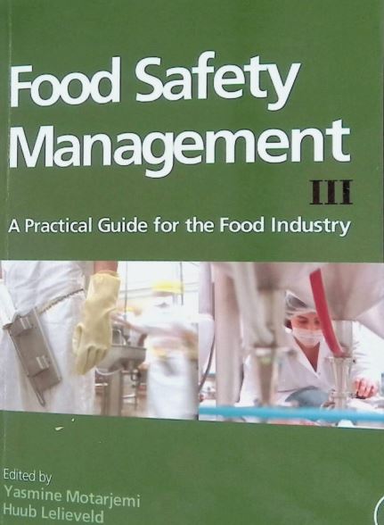 Food Safety Management III A Practical Guide for the Food Industry