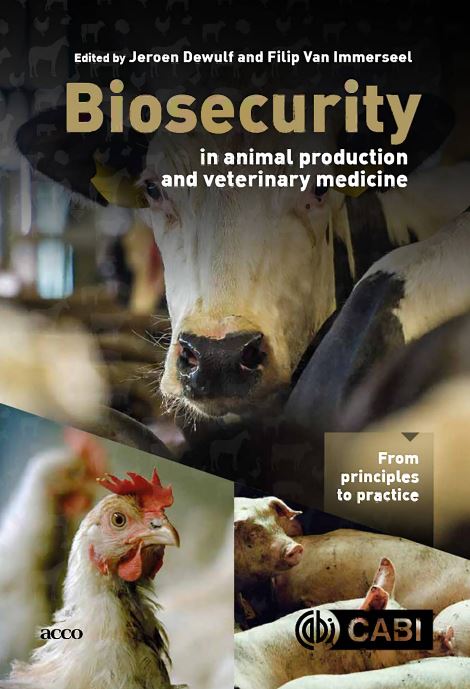 Biosecurity in Animal Production and Veterinary Medicine From  Principles