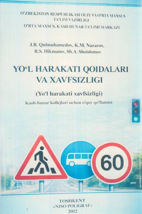 YO‘L HARAKATI QOIDALARI VA XAVFSIZLIGI