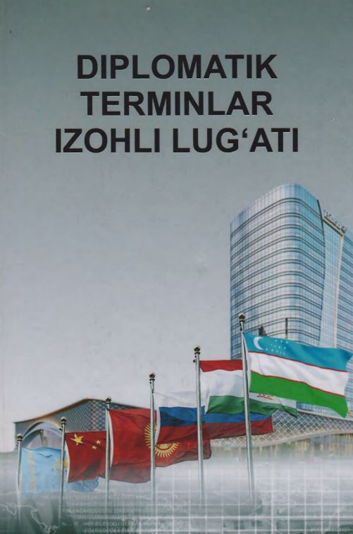 DIPLOMATIC TERMINLAR IZOHLI LUG‘ATI