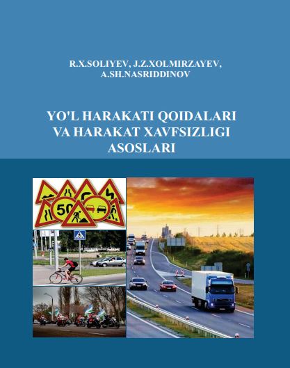 YO’L HARAKATI QOIDALARI VA HARAKAT XAVFSIZLIGI ASOSLARI