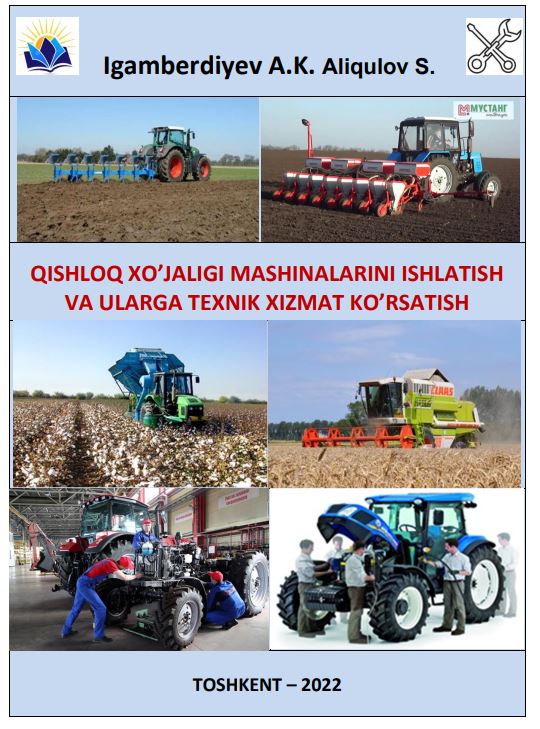 QISHLOQ XO’JALIGI MASHINALARINI ISHLATISH VA ULARGA TEXNIK XIZMAT KO’RSATISH