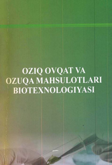 OZIQ-OVQAT VA OZUQA MAHSULOTLARI BIOTEXNOLOGIYASI
