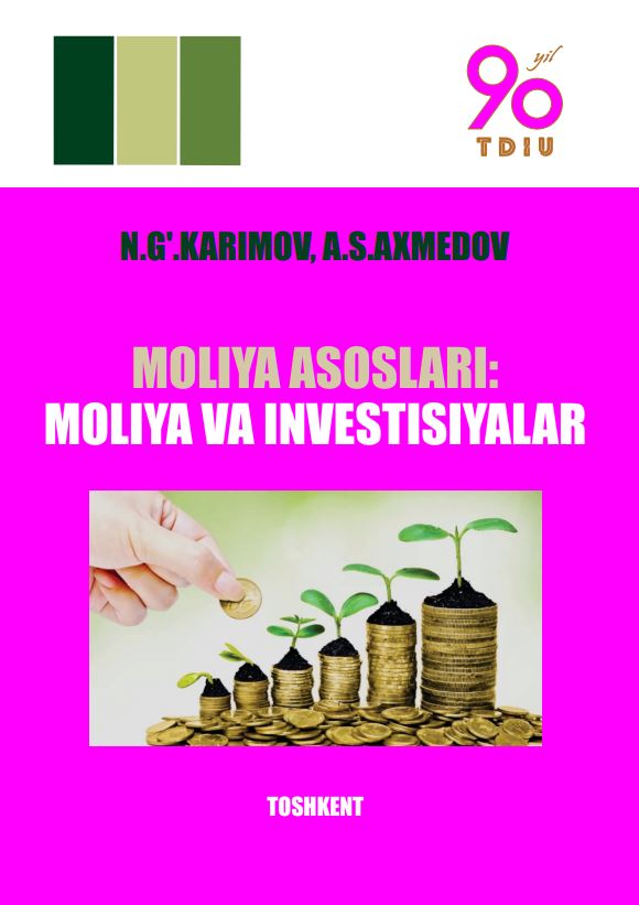 MOLIYA ASOSLARI: MOLIYA VA INVESTITSIYALAR