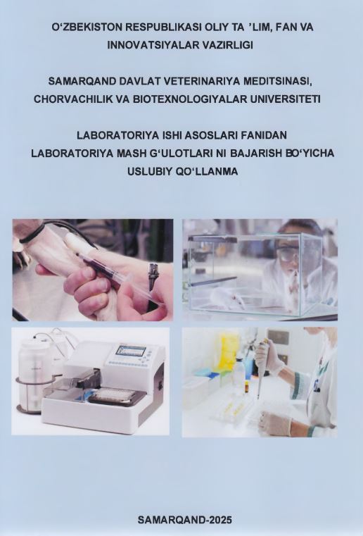 LABORATORIYA ISHI ASOSLARI FANIDAN LABORATORIYA MASH G'ULOTLARI N1 BAJARISH BO'YICHA USLUBIY QO'LLANMA