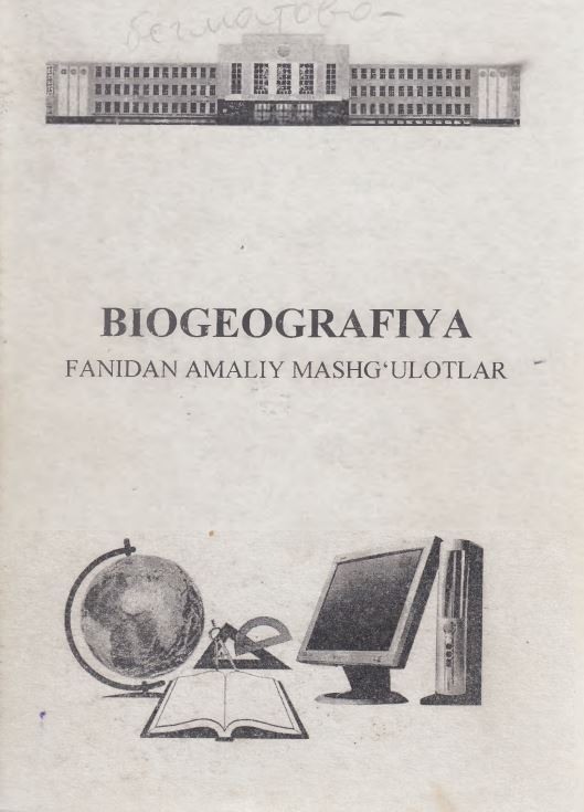 BIOGEOGRAFIYA FANIDAN AMALIY MASHG'ULOTLAR