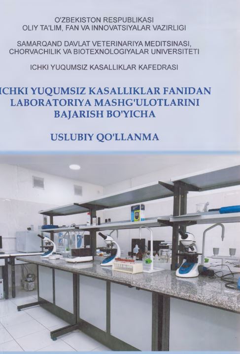 Ichki yuqumsiz kasalliklar fanidan laboratoriya mashg'ulotlarini bajarish bo'yicha uslubiy qo'llanma