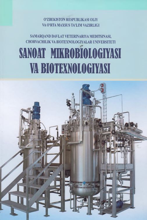 Sanoat mikrobiologiyasi va biotexnologiyasi 