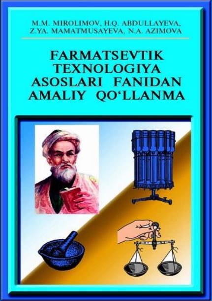 FARMATSEVTIK TEXNOLOGIYA  ASOSLARI FANIDAN AMALIY QOʻLLANMA