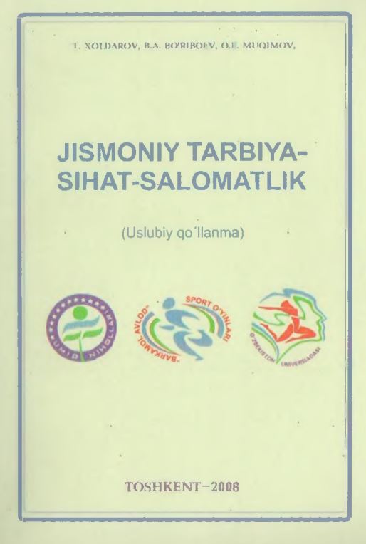 Jismoniy tarbiya-sihat- salomatlik