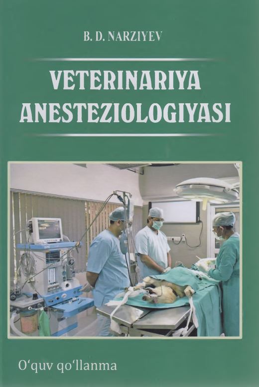 VETERINARIYA ANESTEZIOLOGIYASI