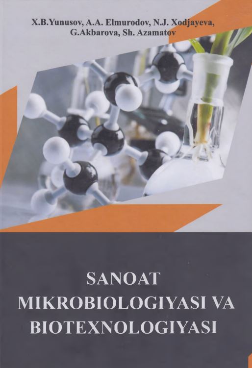 SANOAT MIKROBIOLOGIYASI VA BIOTEXNOLOGIVASI