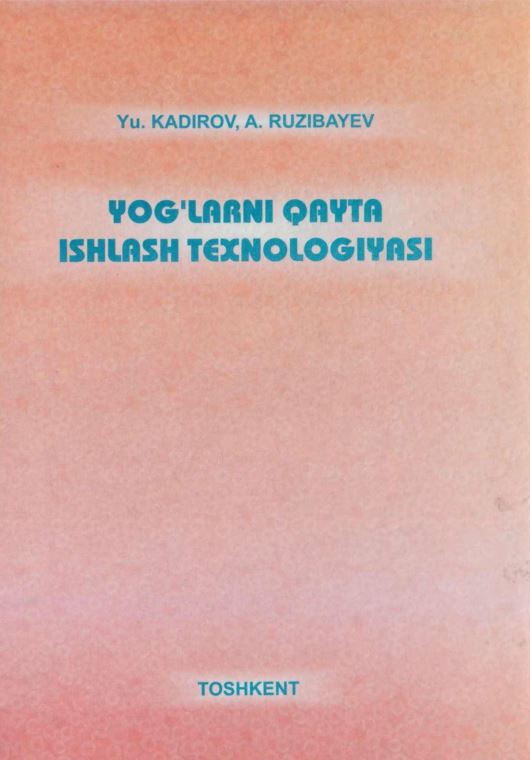 YOG‘LARNI QAYTA ISHLASH TEXNOLOGIYASI