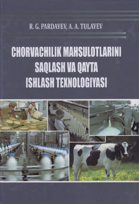CHORVACHILIK MAHSULOTLARINI SAQLASH VA QAYTA ISHLASH TEXNOLOGIYASI 