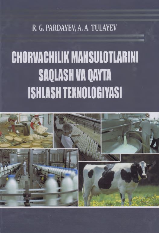 CHORVACHILIK MAHSULOTLARINI SAQLASH VA QAYTA ISHLASH TEXNOLOGIYASI