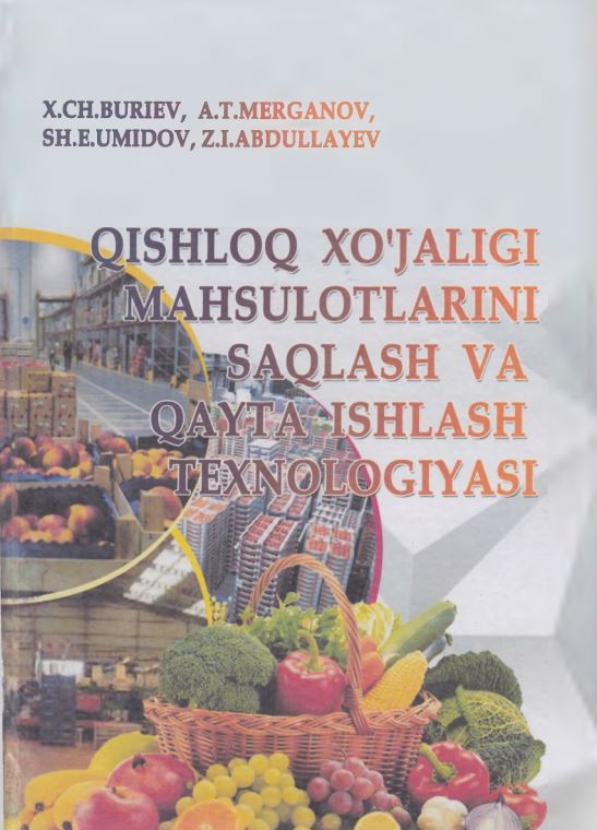 QISHLOQ XO‘JALIGI MAHSULOTLARINI SAQLASH VA QAYTA ISHLASH TEXNOLOGIYASI