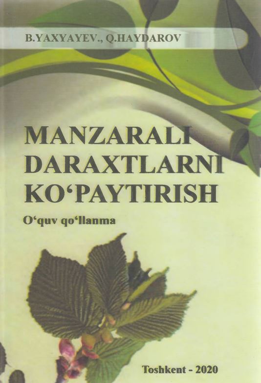 MANZARALI DARAXTLARNI KO‘PAYTIRISH
