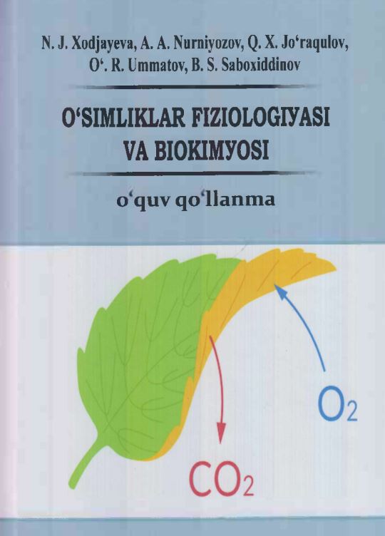 O‘SIMLIKLAR FIZIOLOGIYASI VA BIOKIMYOSI