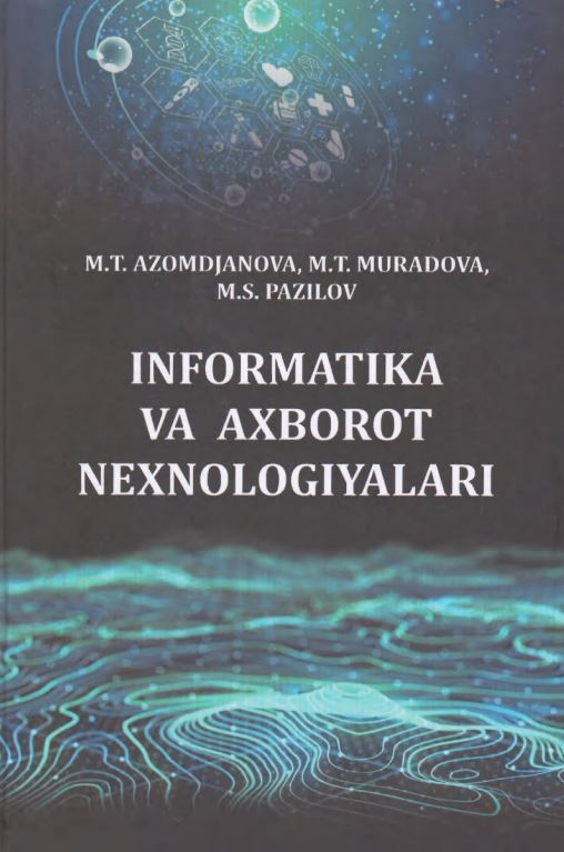 INFORMATIKA VA AXBOROT TEXNOLOGIYALARI