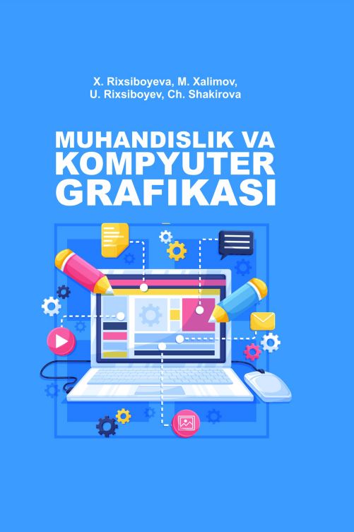 MUHANDISLIK VA KOMPYUTЕR GRAFIKASI
