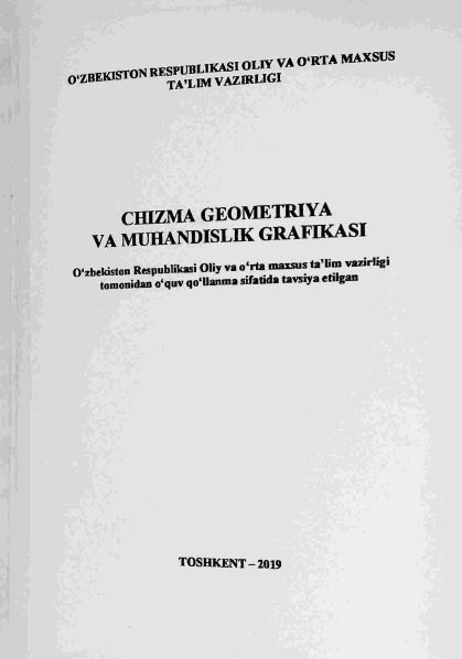 CHIZMA GEOMETRIYA VA MUHANDISLIK GRAFIKASI