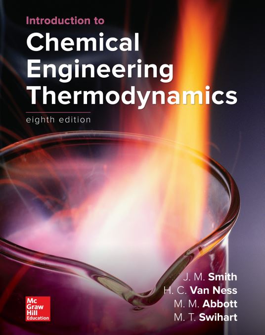 INTRODUCTION TO CHEMICAL ENGINEERING THERMODYNAMICS (EIGHTH EDITION)
