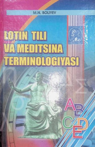 LOTIN TILI VA MEDITSINA TERMINOLOGIYASI