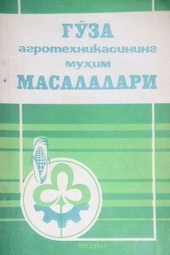 ҒЎЗА АГРОТЕХНИКАСИНИНЕ МУҲИМ МАСАЛАЛАРИ