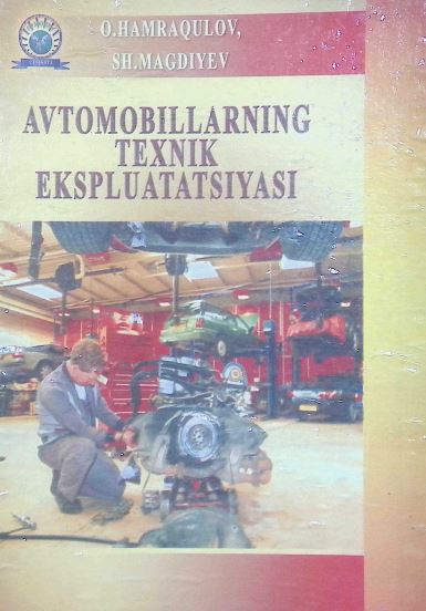 AVTOMOBILLARNING TEXNIK EKSPLUATATSIYASI