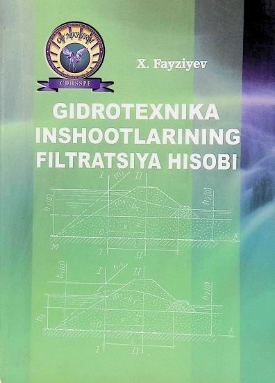 GIDROTEXNIKA INSHOOTLARINING FILTRATSIYA HISOBI