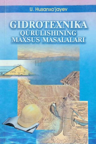 GIDROTEXNIKA QURILISHINING MAXSUS MASALALARI