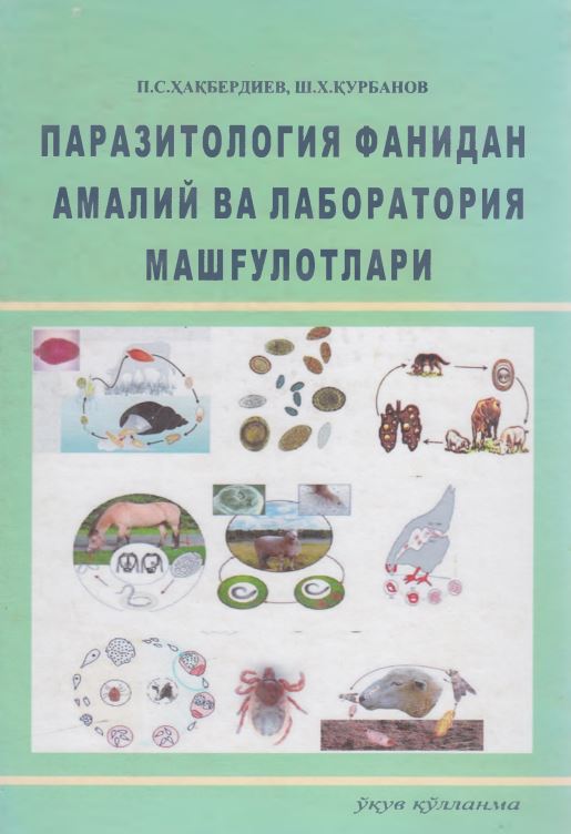 ПАРАЗИТОЛОГИЯ ФАНИДАН АМАЛИЙ ВА ЛАБОРАТОРИЯ МАШҒУЛОТЛАРИ